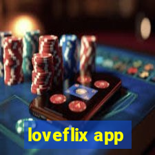 loveflix app